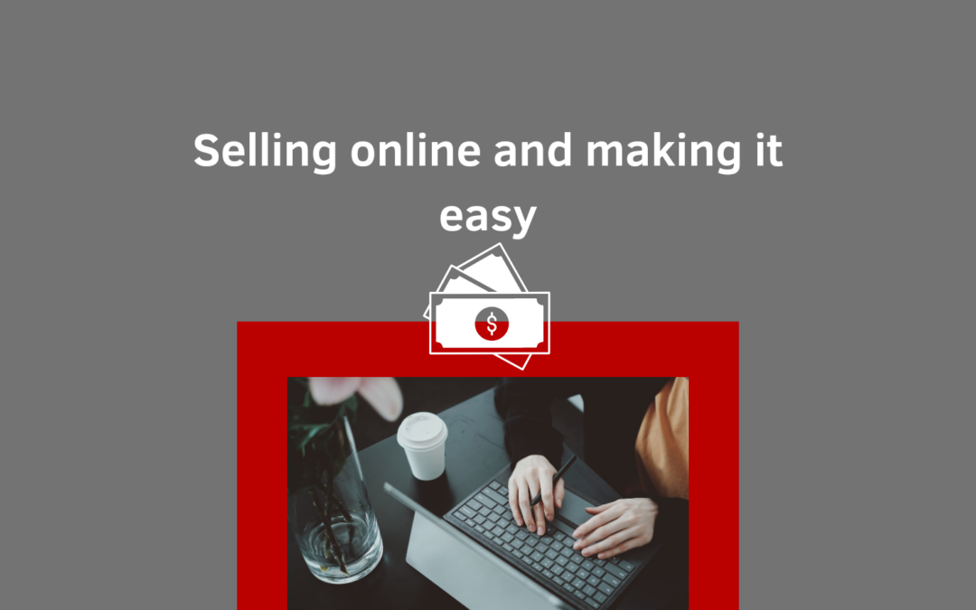 Selling online and making it easy..